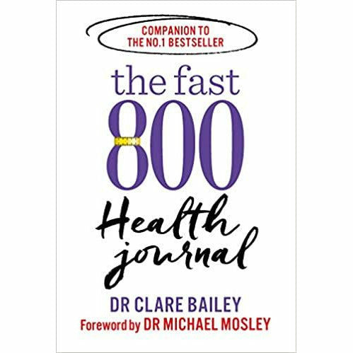 The Fast 800  Series Collection By  Dr Clare Bailey  4 Books Set (Easy: Quick and simple, 8-Week Blood Sugar ,Recipe Book,Health Journal) - The Book Bundle