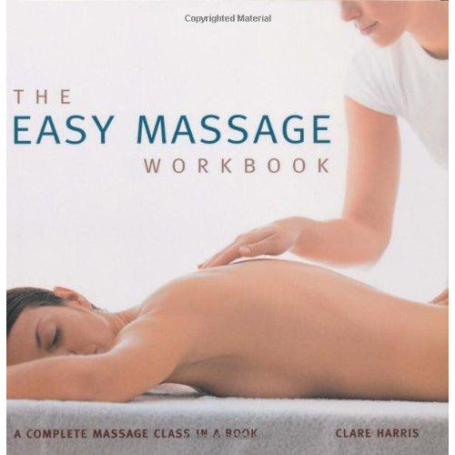 Open page of The Easy Massage Workbook by Clare Harris, showing illustrations for massage techniques and exercises.