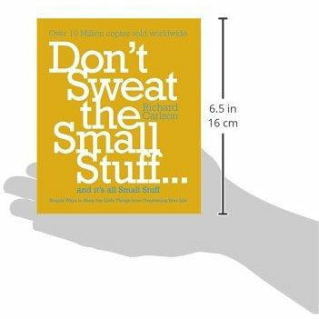 Don't Sweat the Small Stuff: Simple ways to Keep the Little Things from Overtaking - The Book Bundle
