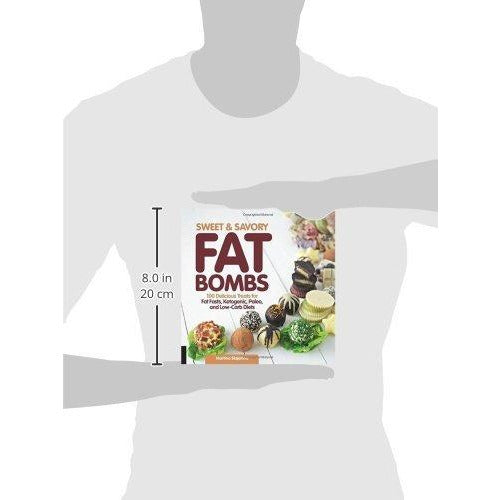 Sweet and Savory Fat Bombs: 100 Delicious Treats for Fat Fasts - The Book Bundle