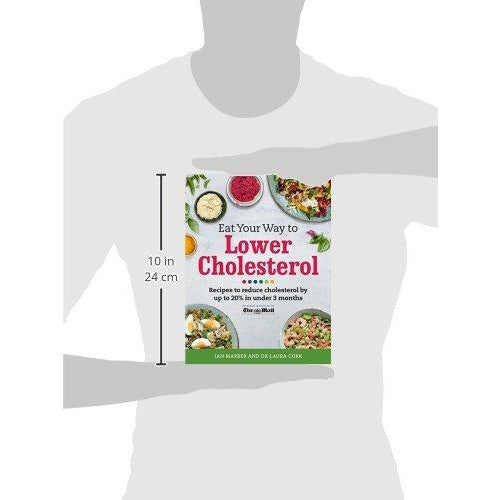 Eat Your Way To Lower Cholesterol: Recipes to reduce cholesterol by up to 20% in Under 3 Months - The Book Bundle