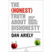The Honest Truth About Dishonesty: How We Lie to Everyone - Especially Ourselves by Dan Ariely - The Book Bundle