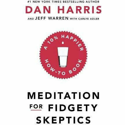 Calm Fearne Cotton, Headspace Guide To Meditation And Mindfulness, Meditation For Fidgety Skeptics, 10% Happier 4 Books Collection Set - The Book Bundle
