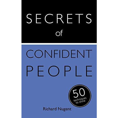 Secrets of Confident People: 50 Techniques to Shine (Secrets of Success series) - The Book Bundle
