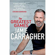 Jamie Carragher 2 Books Collection Set (The Greatest Games:,Carra: My Autobiography) - The Book Bundle