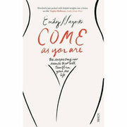 Come as You Are, The Vagina Bible, [Hardcover] Period 3 Books Collection Set - The Book Bundle