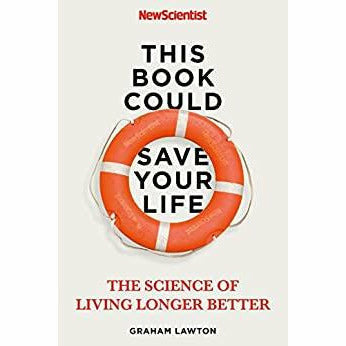 This Book Could Save Your Life: The Science of Living Longer Better - The Book Bundle