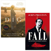 John Preston 2 Books Collection Set (The Dig: Now a major motion,Fall ) NEW - The Book Bundle