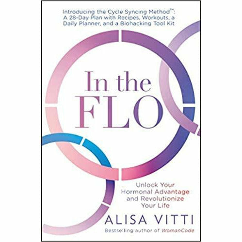 Period Power By Maisie Hill & In the FLO By Alisa Vitti 2 Books Collection Set - The Book Bundle