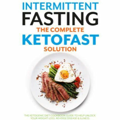 Intermittent Fasting The Complete KETOFAST Solution: The ketogenic diet cookbook - The Book Bundle