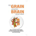 No Grain, Smarter Brain Body Diet Cookbook: Heal & Protect Your Brain. Activate Regenerating Growth. Help Relieve Pain - The Book Bundle