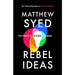 Rebel Ideas The Power Of Diverse Thinking & Bounce By Matthew Syed Collection 2 Books Set - The Book Bundle