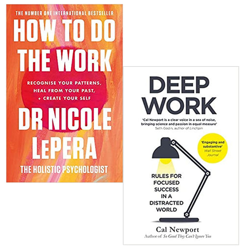 How To Do The Work & Deep Work: Rules for Focused Success in a Distracted World  2 Books Collection Set - The Book Bundle
