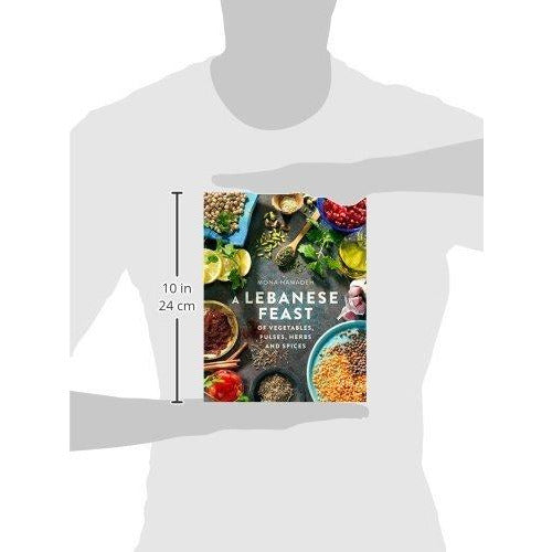A Lebanese Feast of Vegetables, Pulses, Herbs and Spices by Mona Hamadeh - The Book Bundle