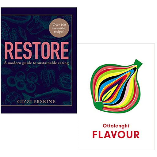 Restore: Over 100 new, delicious, ethical & Ottolenghi Flavour 2 Books Collection Set - The Book Bundle
