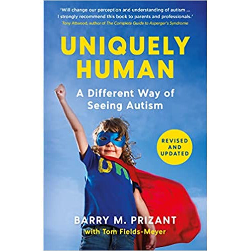 Uniquely Human : A Different Way of Seeing Autism - Revised and Expanded - The Book Bundle