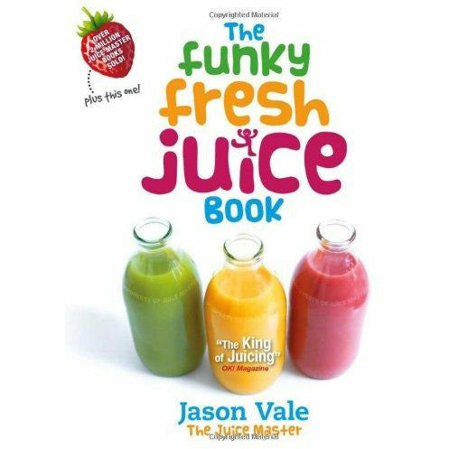 Hardcover of The Funky Fresh Juice Book by Jason Vale, featuring colorful juice recipes and health tips on the cover.