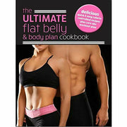 Eat Yourself Healthy, The Ultimate Body Plan, The Ultimate Flat Belly & Body Plan Cookbook 3 Books Collection Set - The Book Bundle
