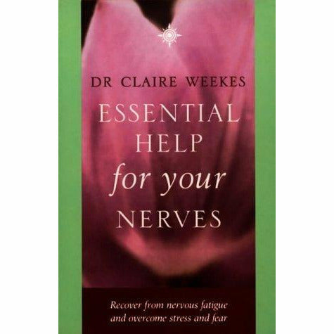 Dr Claire Weekes Collection 2 Books Set (Self Help for Your Nerves, Essential Help for Your Nerves) - The Book Bundle