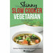The Skinny Vegetarian Recipes 2 Books Collection pack (The Skinny Slow Cooker Vegetarian Recipe Book ,The Skinny 5:2 Fast Diet Vegetarian Meals ) - The Book Bundle