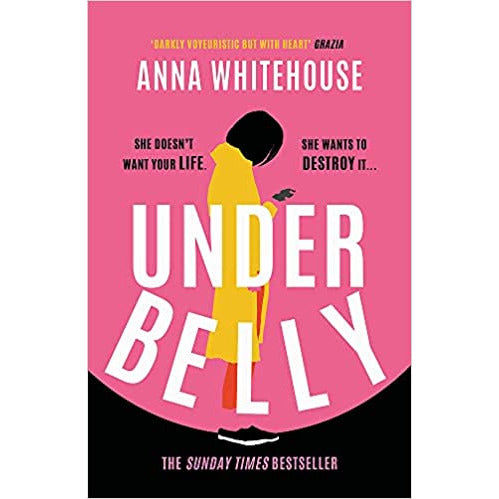 Underbelly: the unmissable, gripping and electrifying fiction debut by Anna Whitehouse - The Book Bundle