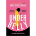 Underbelly: the unmissable, gripping and electrifying fiction debut by Anna Whitehouse - The Book Bundle