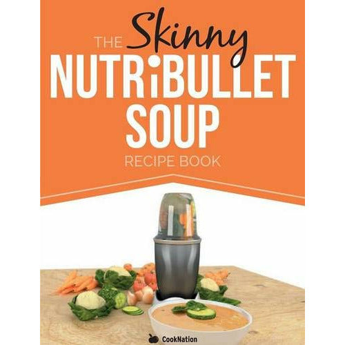 The Skinny NUTRiBULLET Soup Recipe Book, Hamlyn All Colour Cookbook , Not Just Jam 3 Books Set - The Book Bundle