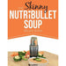The Skinny NUTRiBULLET Soup Recipe Book, Hamlyn All Colour Cookbook , Not Just Jam 3 Books Set - The Book Bundle
