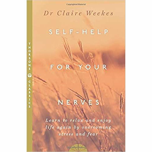 SELF-HELP FOR YOUR NERVES: - The Book Bundle