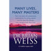 Dr. Brian Weiss 3 Books Collection Set (Many Lives Many Masters, Only Love is Real and Same Soul Many Bodies) - The Book Bundle