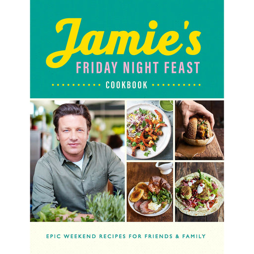 Jamie's Friday Night Feast Cookbook By Jamie Oliver - The Book Bundle