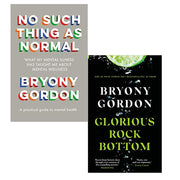 Bryony Gordon 2 Books Collection Set (No Such Thing as Normal,Glorious Rock Bottom: 'A shocking story told) - The Book Bundle