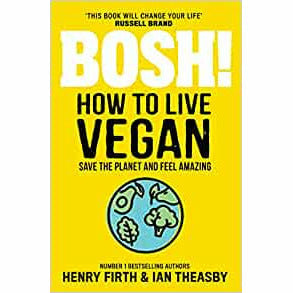 BOSH! Series By Henry Firth 2 Books Set (How to Live Vegan & Simple recipes) - The Book Bundle