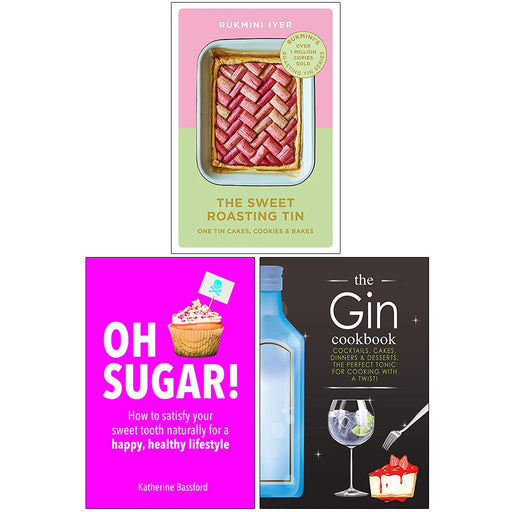 The Sweet Roasting Tin, Oh Sugar, The Gin Cookbook 3 Books Collection Set - The Book Bundle