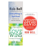Rob Bell 3 Books Collection Set (Everything is Spiritual,Love Wins,Velvet Elvis) - The Book Bundle