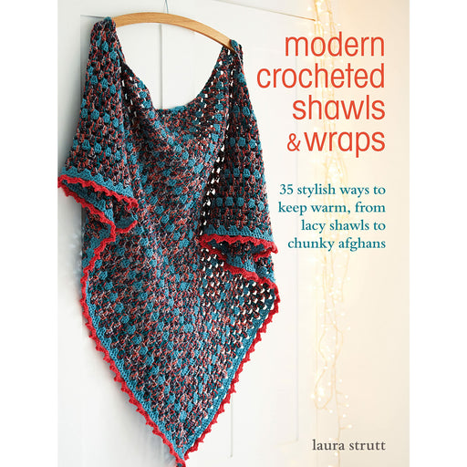 Modern Crocheted Shawls and Wraps By Laura Strutt - The Book Bundle