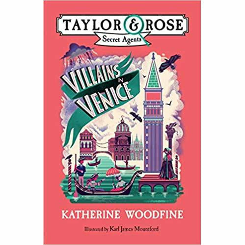 Taylor and Rose Secret Agents Series 1 - 3 By Katherine Woodfine (Peril in Paris , Spies in St. Petersburg, Villains in Venice) - The Book Bundle