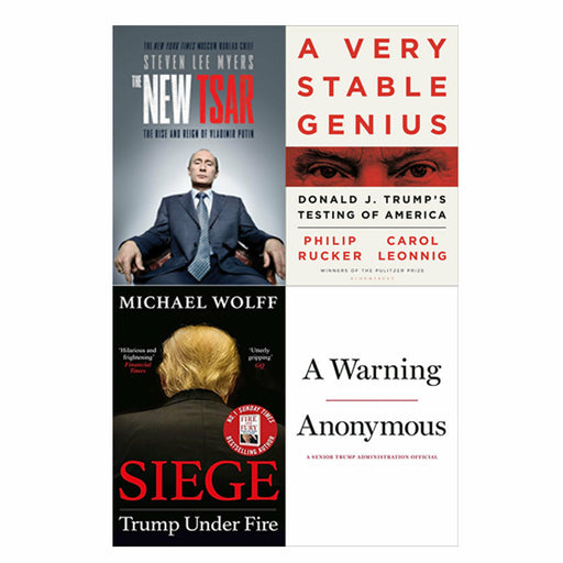 A Very Stable Genius, A Warning, Siege: Trump Under Fire & The New Tsar: The Rise and Reign of Vladimir Putin 4 Books Set - The Book Bundle