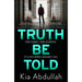 Truth Be Told By Kia Abdullah - The Book Bundle