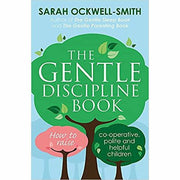 Gentle Series 2 Books Collection Set by Sarah Ockwell-Smith (The Gentle Sleep Book & The Gentle Discipline Book) - The Book Bundle