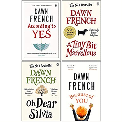Dawn French Collection 4 Books Set (According to Yes, A Tiny Bit Marvellous, Oh Dear Silvia, Because of You) - The Book Bundle