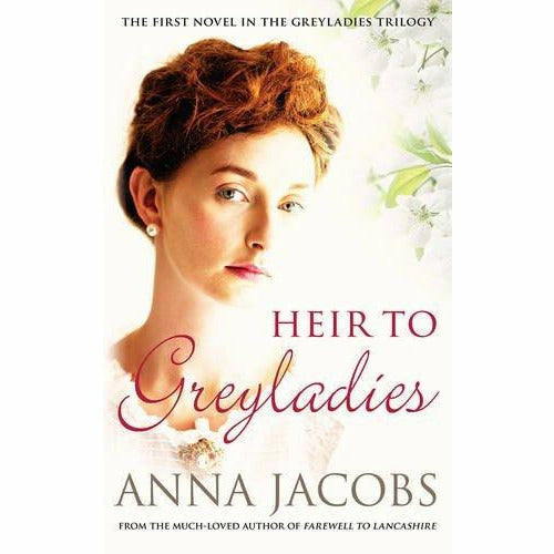 Anna Jacobs Collection Greyladies Series 3 Books Set (Legacy of Greyladies, Mistress of Greyladies, Heir to Greyladies) - The Book Bundle