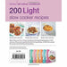 200 Light Slow Cooker Recipes: Hamlyn All Colour Cookbook (Hamlyn All Colour Cookery) - The Book Bundle