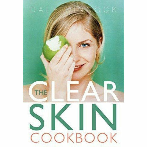 The Clear Skin Cookbook by Dale Pinnock, paperback book featuring healthy recipes for clear skin on the cover.