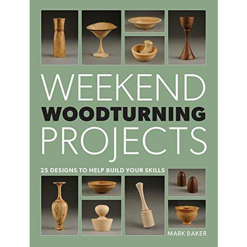 Weekend Woodturning Projects By Mark Baker - The Book Bundle