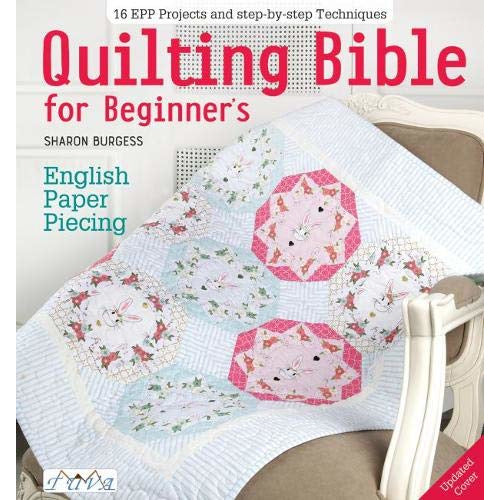 Quilting Bible for Beginner's: English Paper Piecing - The Book Bundle