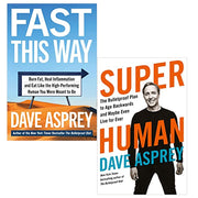 Dave Asprey 2 Books Collection Set (Fast This Way: Burn Fat,Super Human: The Bulletproof Plan ) - The Book Bundle