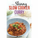 The Skinny Slow Cooker 3 Books Recipes Collection Pack(The Skinny Slow Cooker Student,More Skinny Slow Cooker,The Skinny Slow Cooker Curry) - The Book Bundle