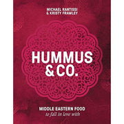 Hummus and Co: Middle Eastern food to fall in love with by Michael Rantissi - The Book Bundle
