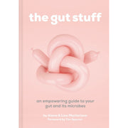 The Gut-loving Cookbook & The Gut Stuff By Lisa Macfarlane, Alana Macfarlane 2 Books Collection Set - The Book Bundle